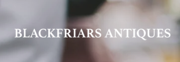 Blackfriars antiques