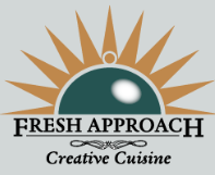 Fresh Approach Creative Cuisine
